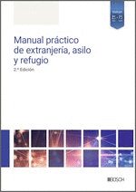 MANUAL PRACTICO DE EXTRANJERIA ASILO Y REFUGIO