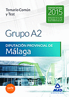 DIPUTACION PROVINCIAL DE MALAGA GRUPO A2 TEMARIO COMUN Y TEST 2015