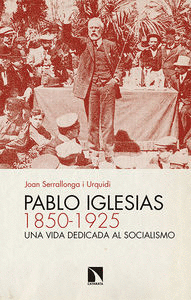 PABLO IGLESIAS 1850-1925
