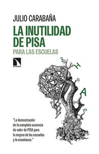 INUTILIDAD DEL INFORME PISA PARA LAS ESCUELAS LA