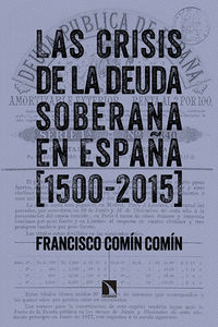 CRISIS DE LA DEUDA SOBERANA EN ESPAÑA 1500 2015 LA
