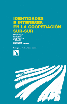 IDENTIDADES E INTERESES EN LA COOPERACIÓN SUR-SUR