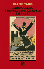 ANARQUISMO Y REVOLUCIÓN EN RUSIA 1917-1921