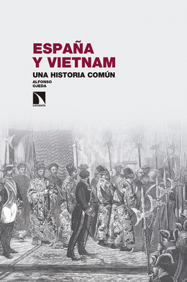 ESPAÑA Y VIETNAM UNA HISTORIA COMUN