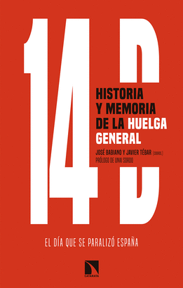 14 D HISTORIA Y MEMORIA DE LA HUELGA GENERAL