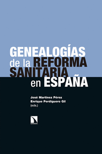 GENEALOGIAS DE LA REFORMA SANITARIA EN ESPAÑA