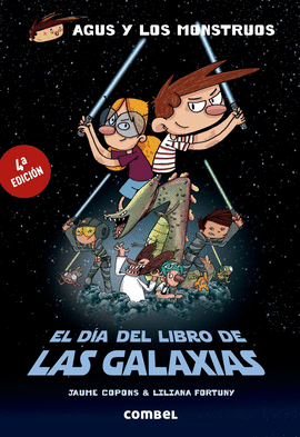 AGUS Y LOS MONSTRUOS DIA DEL LIBRO DE LAS GALAXIAS EL