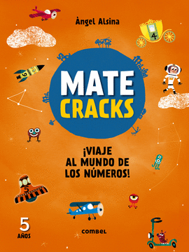 MATECRACKS 5 AÑOS VIAJE AL MUNDO DE LOS NÚMEROS