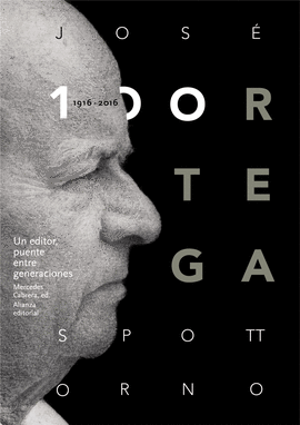 JOSE ORTEGA SPOTTORNO 1916-2016