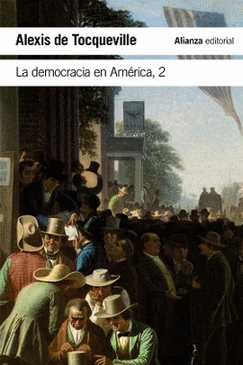 DEMOCRACIA EN AMERICA 2 LA