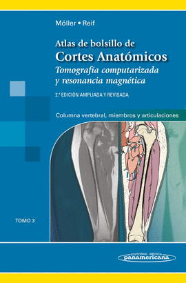 ATLAS DE BOLSILLO DE CORTES ANATOMICOS VOL 3 COLUMNA VERTEBRAL EXTREMIDADES Y ARTICULACIONES