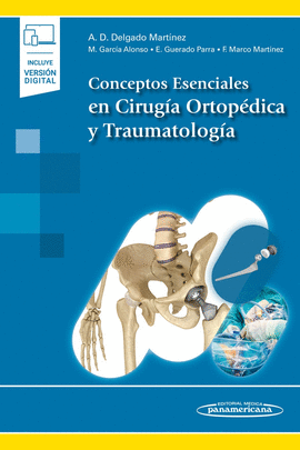 CONCEPTOS ESENCIALES EN CIRUGIA ORTOPEDICA Y TRAUMATOLOGIA + EBOOK