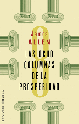 OCHO COLUMNAS DE LA PROSPERIDAD LAS