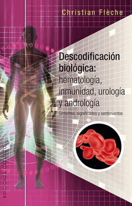 DESCODIFICACION BIOLOGICA HEMATOLOGIA INMUNOLOGIA UROLOGIA Y ANDROLOGIA