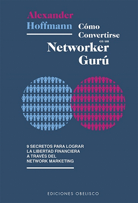 COMO CONVERTIRSE EN UN NETWORKER GURU