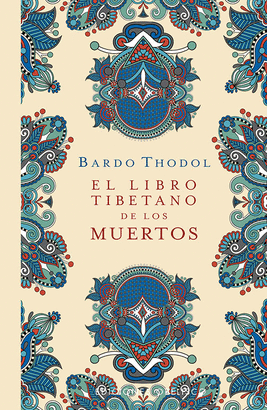 LIBRO TIBETANO DE LOS MUERTOS EL