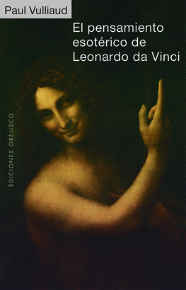 PENSAMIENTO ESOTERICO DE LEONARDO DA VINCI EL