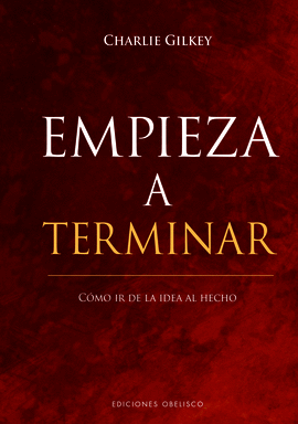 EMPIEZA A TERMINAR COMO IR DE LA IDEA AL HECHO