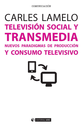TELEVISIÓN SOCIAL Y TRANSMEDIA