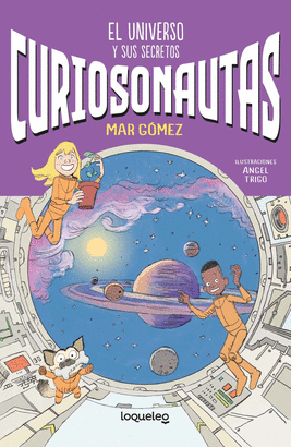 CURIOSONAUTAS. EL UNIVERSO Y SUS SECRETOS