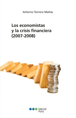 ECONOMISTAS Y LA CRISIS FINANCIERA 2007 - 2008 LOS