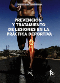 PREVENCIÓN Y TRATAMIENTO DE LESIONES EN LA PRÁCTICA DEPORTIVA