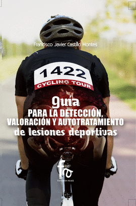 GUIA PARA LA DETECCION VALORACION Y AUTOTRATAMIENTO DE LESIONES DEPORTIVAS