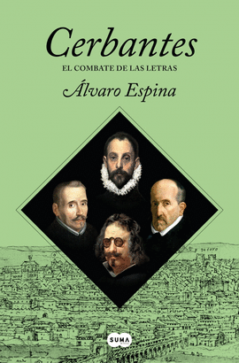CERBANTES EL COMBATE DE LAS LETRAS
