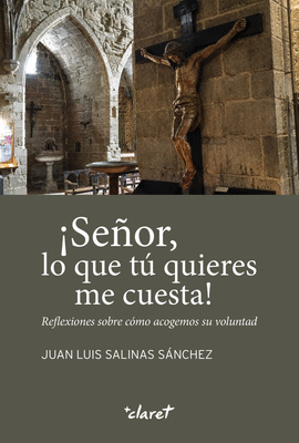 SEÑOR LO QUE TU QUIERES ME CUESTA