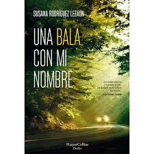 UNA BALA CON MI NOMBRE