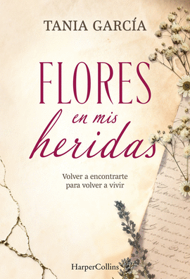 FLORES EN MIS HERIDAS