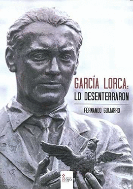 GARCÍA LORCA LO DESENTERRARON