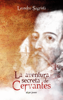 AVENTURA SECRETA DE CERVANTES LA