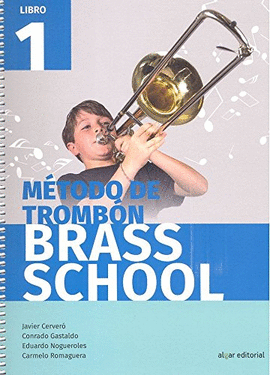 METODO DE TROMBON BRASS SCHOOL LIBRO 1