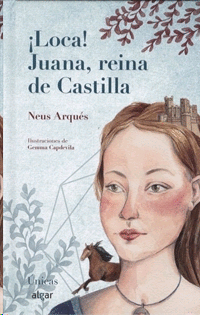 LOCA JUANA REINA DE CASTILLA