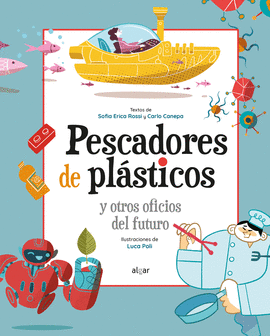 PESCADORES DE PLASTICOS Y OTROS OFICIOS DEL FUTURO