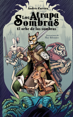 ATRAPASOMBRAS EL ORBE DE LAS SOMBRAS LOS