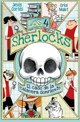4 SHERLOCKS 6 EL CASO DE LA CALAVERA SONRIENTE LOS
