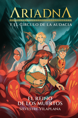 ARIADNA Y EL CIRCULO DE LA AUDACIA 2 EL REINO DE LOS MUERTOS