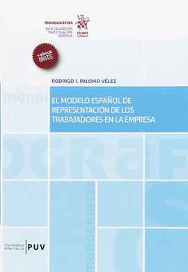 MODELO ESPAÑOL DE REPRESENTACION DE LOS TRABAJADORES EN LA EMPRESA EL