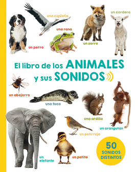 LIBRO DE LOS ANIMALES Y SUS SONIDOS EL