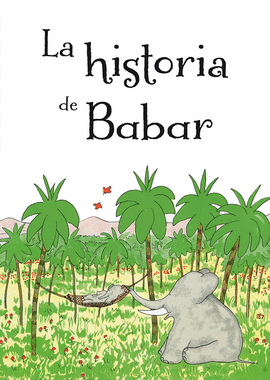 HISTORIA DE BABAR LA