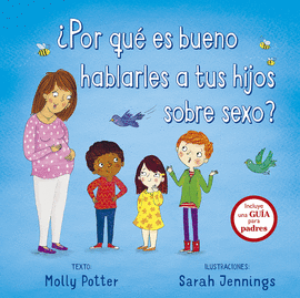 POR QUE ES BUENO HABLARLES A TUS HIJOS SOBRE SEXO