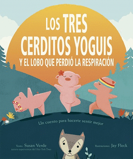 TRES CERDITOS YOGUIS Y EL LOBO QUE PERDIO LA RESPIRACION LOS