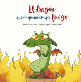 DRAGON QUE NO QUERIA ESCUPIR FUEGO EL