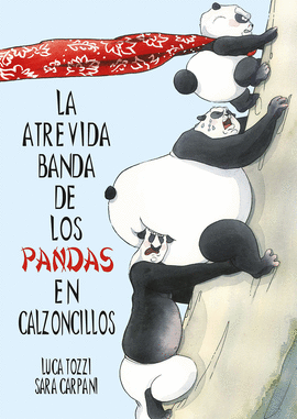 ATREVIDA BANDA DE LOS PANDAS EN CALZONCILLOS LA