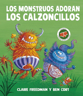 MONSTRUOS ADORAN LOS CALZONCILLOS LOS