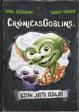 CRONICASGOBLINS ESTAN JUSTO DEBAJO
