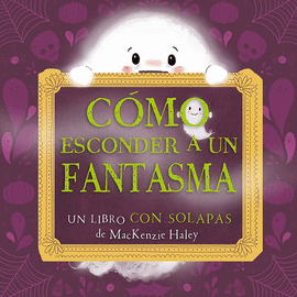 COMO ESCONDER A UN FANTASMA
