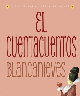 CUENTACUENTOS BLANCANIEVES EL